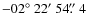 $-02\hbox{$^\circ$ }22\hbox{$^\prime$ }54\hbox{$.\!\!^{\prime\prime}$ }4$