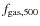 $f_{\rm gas,500}$