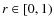 $r\in [0,1)$