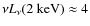 $\nu L_{\nu}(2~{\rm keV})\approx4$