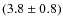 $(3.8\pm0.8)$