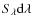 $S_{\lambda}{\rm d}\lambda$