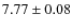 $7.77 \pm 0.08$
