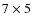 $7\times5$