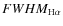 $FWHM_{{\rm H}\alpha}$