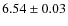 $6.54 \pm 0.03$