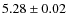 $5.28 \pm 0.02$