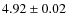 $4.92 \pm 0.02$