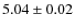 $5.04 \pm 0.02$
