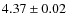 $4.37 \pm 0.02$