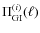 $\Pi_{\rm GI}^{(i)}(\ell)$