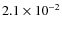 $2.1 \times 10^{-2}$