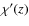 $\chi'(z)$