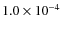 $1.0\times 10^{-4}$