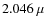 $2.046~\mu$