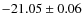 $-21.05 \pm 0.06$