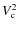 $V_{\rm {c}}^{2}$