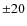 ${\pm}20$