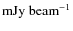 ${\rm mJy}~{\rm beam}^{-1}$