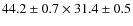 $44.2\pm0.7 \times 31.4\pm0.5$