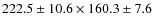 $222.5\pm10.6 \times 160.3\pm7.6$