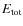 $E_{\rm {tot}}$
