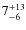 $7^{\rm +13}_{-6}$