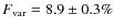 $F_{\rm var}=8.9\pm 0.3\%$