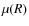 $\mu(R)$
