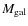 $M_{{\rm gal}}$