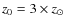 $z_{0} = 3 \times z_{\odot}$