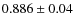 $0.886\pm 0.04$