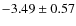 $-3.49\pm 0.57$