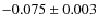 $-0.075\pm0.003$