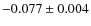 $-0.077\pm0.004$