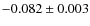 $-0.082\pm0.003$