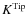 $K^{\rm Tip}$