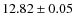 $12.82\pm0.05$