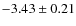 $-3.43\pm0.21$