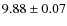$9.88\pm0.07$