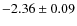 $-2.36\pm0.09$