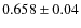 $0.658\pm 0.04$