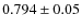 $0.794\pm 0.05$
