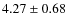 $4.27 \pm 0.68$