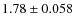 $1.78 \pm 0.058$