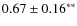 $0.67 \pm 0.16^{**}$