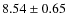 $ 8.54 \pm 0.65$