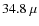 $34.8~\mu$