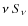$\nu ~ S_{\nu}$