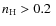 $n_{\rm H} > 0.2~$